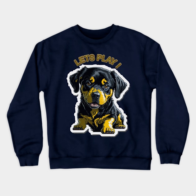 CUTE PUPPY LETS PLAY Crewneck Sweatshirt by HTA DESIGNS